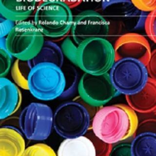 Biodegradation – Life of Science by Rolando Chamy