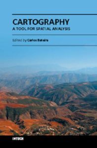Cartography – A Tool for Spatial Analysis By Carlos Bateira,
