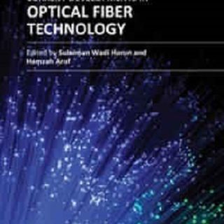 Current Developments in Optical Fiber Technology
