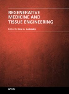Regenerative Medicine and Tissue Engineering Jose A. Andrades