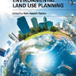 Environmental Land Use Planning by Seth Appiah-Opoku