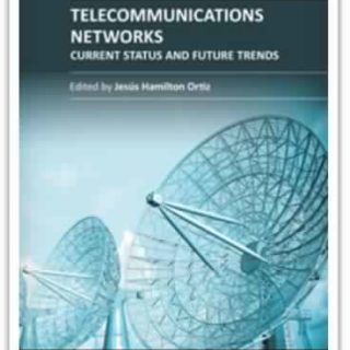 Telecommunications Networks – Current Status and Future Trends