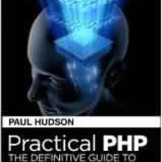 Practical PHP: The Definitive Guide to Programming PHP