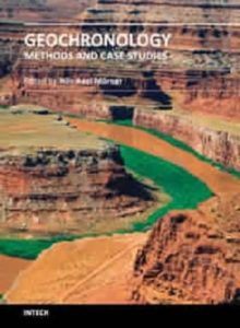 Geochronology - Methods and Case Studies
