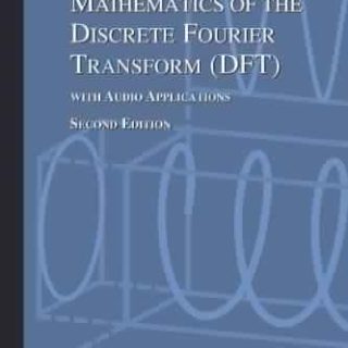 Mathematics of the Discrete Fourier Transform