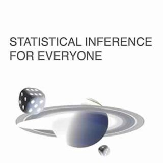 Statistical Inference for Everyone