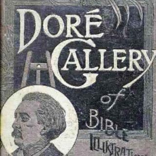 The_Doré_Gallery_of_bible_Illustrations