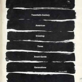 Twentieth-century American drawing: Three avant-garde generations