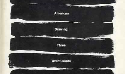 Twentieth-century American drawing: Three avant-garde generations