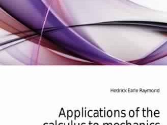 Applications of the Calculus to Mechanics