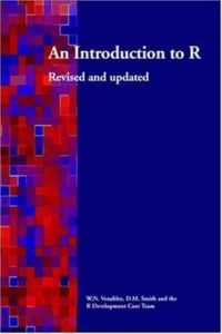 An Introduction to R by W. N. Venables, D. M. Smith