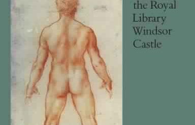 Leonardo da Vinci: Anatomical Drawings from the Royal Library, Windsor Castle