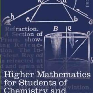 Higher Mathematics for Students of Chemistry and Physics