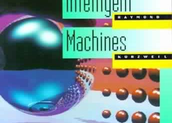 The Age of Intelligent Machines by Ray Kurzweil