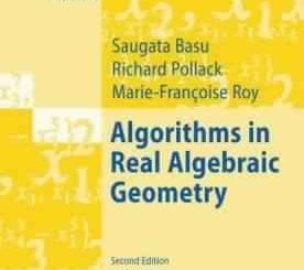 Algorithms in Real Algebraic Geometry by S. Basu, R. Pollack, M. Roy