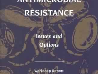Antimicrobial Resistance: Issues and Options