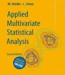 Applied Multivariate Statistical Analysis by Wolfgang K. Hardle, Leopold Simar