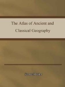 The Atlas of Ancient and Classical Geography