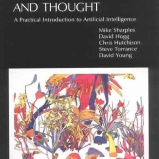 Computers and Thought: A practical Introduction to Artificial Intelligence by Mike Sharples, et al.