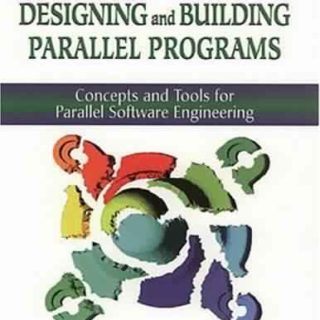 Designing and Building Parallel Programs by Ian Foster
