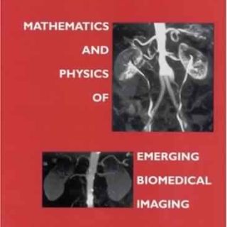 Mathematics and Physics of Emerging Biomedical Imaging by National Research Council