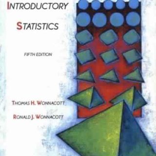 Introductory Statistics by T. H. Wonnacott, R. J. Wonnacott