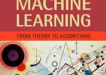 Understanding Machine Learning: From Theory to Algorithms by Shai Shalev-Shwartz, Shai Ben-David