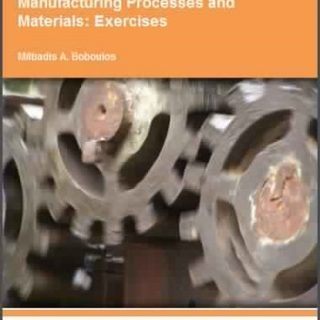 Manufacturing Processes and Materials: Exercises