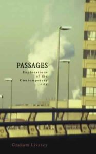 Passages: explorations of the contemporary city