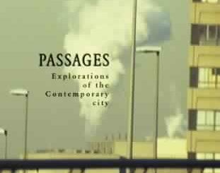 Passages: explorations of the contemporary city