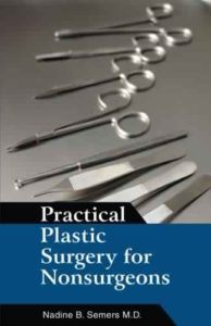 Practical Plastic Surgery for Nonsurgeons by Nadine B. Semer