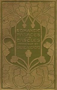 Romantic Castles and Palaces