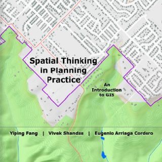 Spatial Thinking in Planning Practice: An Introduction to GIS