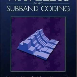 Wavelets and Subband Coding by Martin Vetterli, Jelena Kovacevic