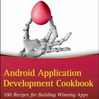 Android Application Development Cookbook by Wei-Meng Lee