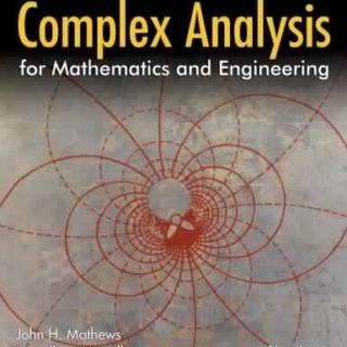 Complex Analysis for Mathematics and Engineering by John H. Mathews, Russell W. Howell
