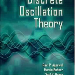 Discrete Oscillation Theory by Ravi P. Agarwal, at al.
