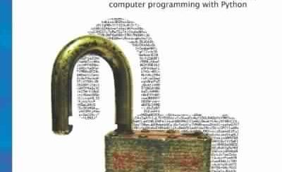 Hacking Secret Ciphers with Python by Al Sweigart