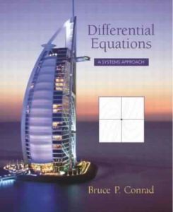Ordinary Differential Equations: A Systems Approach by Bruce P. Conrad