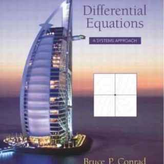 Ordinary Differential Equations: A Systems Approach by Bruce P. Conrad