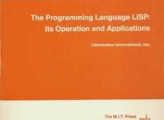 The Programming Language LISP: Its Operation and Applications by E.C. Berkeley, D.G. Bobrow