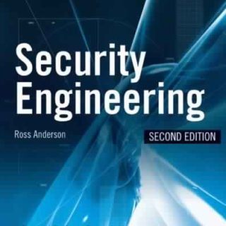 Security Engineering: A Guide to Building Dependable Distributed Systems by Ross J. Anderson, Ross Anderson