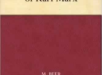 The Life and Teaching of Karl Marx by Max Beer