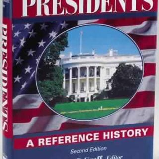 The Presidents: A Reference History by Henry F. Graff