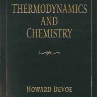 Thermodynamics and Chemistry by Howard DeVoe