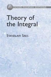 Theory of the Integral by Stanislaw Saks