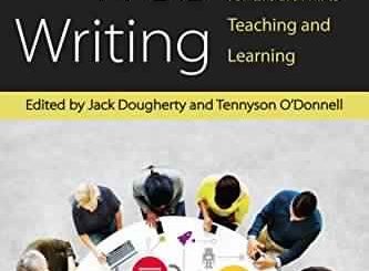 Web Writing: Why and How for Liberal Arts Teaching and Learning by Jack Dougherty, Tennyson O'Donnell