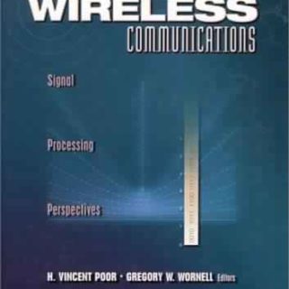 Wireless Communications: Signal Processing Perspectives by H. V. Poor, G. W. Wornell