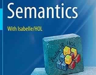 Concrete Semantics: With Isabelle/HOL by Tobias Nipkow, Gerwin Klein