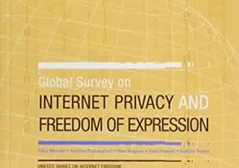 Global Survey on Internet Privacy and Freedom of Expression by Toby Mendel et al.